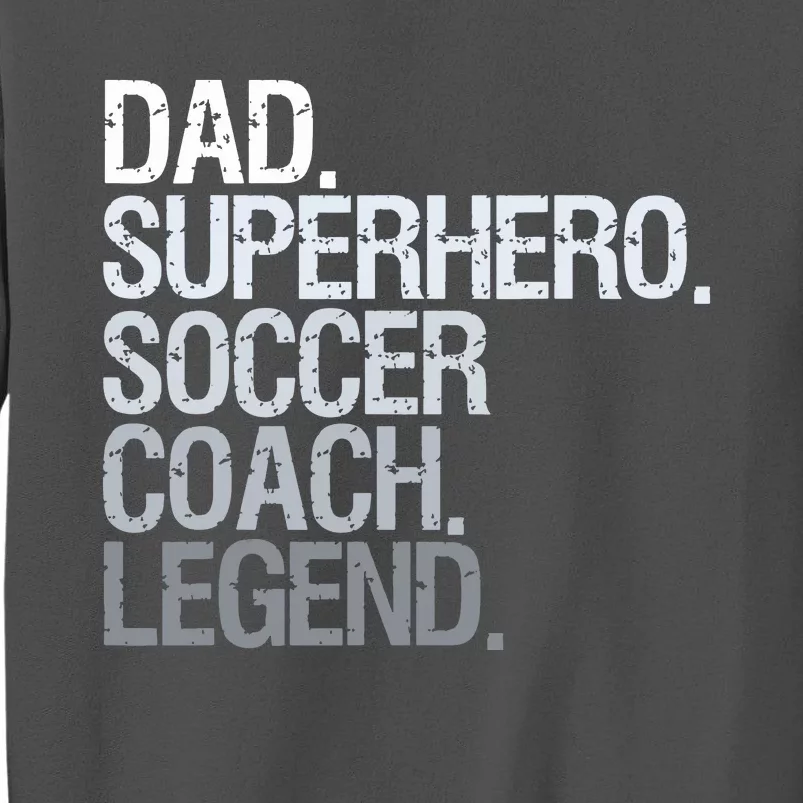 Soccer Coach Dad Tall Sweatshirt