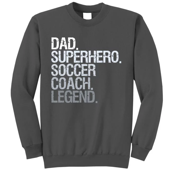 Soccer Coach Dad Tall Sweatshirt