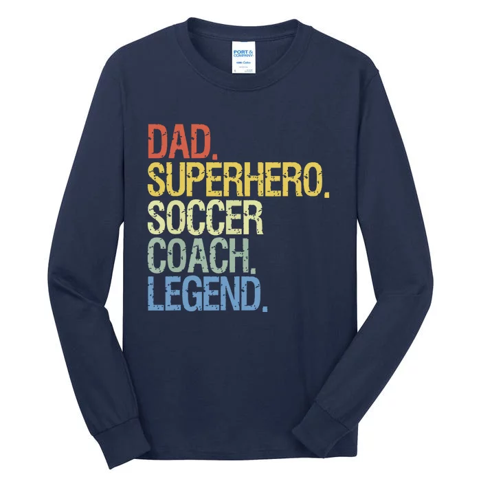 Soccer Coach Dad Tall Long Sleeve T-Shirt