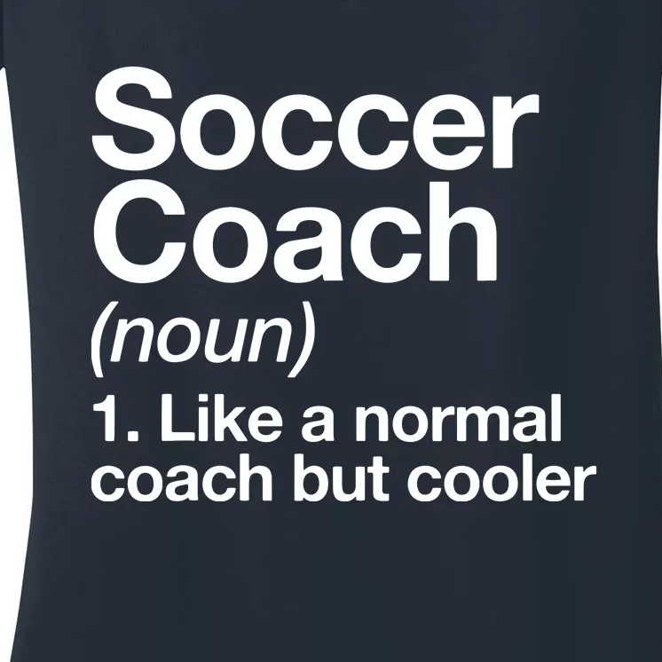 Soccer Coach Definition Sports School Instructor Trainer Women's V-Neck T-Shirt