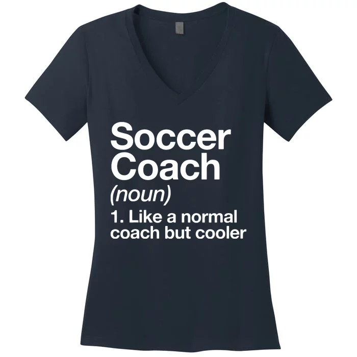 Soccer Coach Definition Sports School Instructor Trainer Women's V-Neck T-Shirt