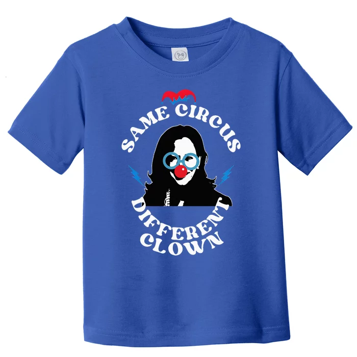 Same Circus Different Clown Kamala Clown Toddler T-Shirt