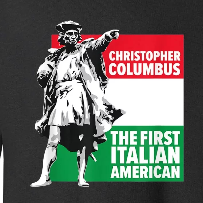 Save Columbus Day Italian Pride Toddler Sweatshirt