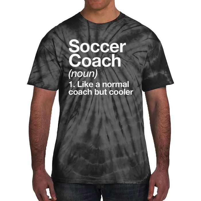 Soccer Coach Definition Sports School Instructor Trainer Tie-Dye T-Shirt