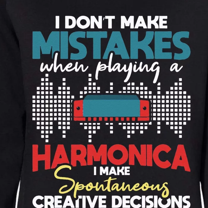 Spontaneous Creative Decisions Harmonica Player Harmonicist Womens California Wash Sweatshirt