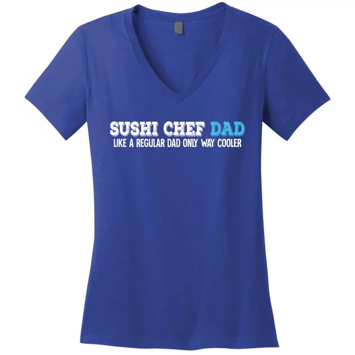 Sushi Chef Dad Gift Women's V-Neck T-Shirt