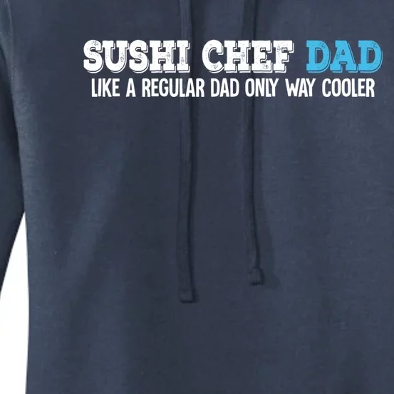 Sushi Chef Dad Gift Women's Pullover Hoodie