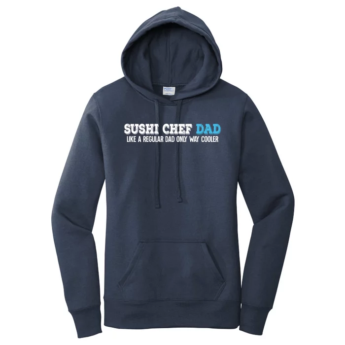 Sushi Chef Dad Gift Women's Pullover Hoodie