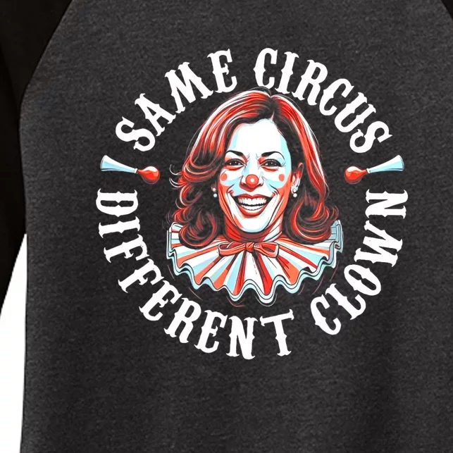 Same Circus Different Clown Anti Kamala 2024 Women's Tri-Blend 3/4-Sleeve Raglan Shirt