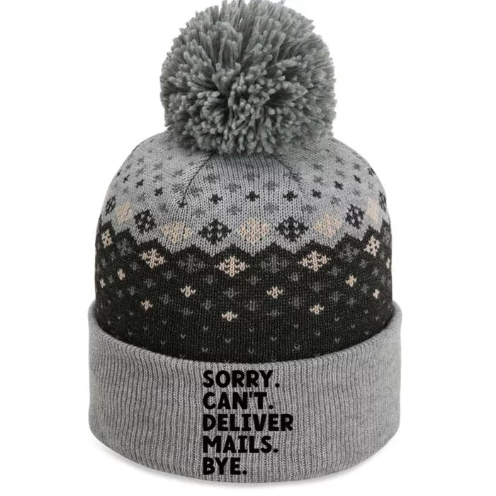 Sorry CanT Deliver Mails Bye Postal Worker Mailman The Baniff Cuffed Pom Beanie