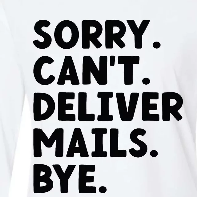 Sorry CanT Deliver Mails Bye Postal Worker Mailman Womens Cotton Relaxed Long Sleeve T-Shirt