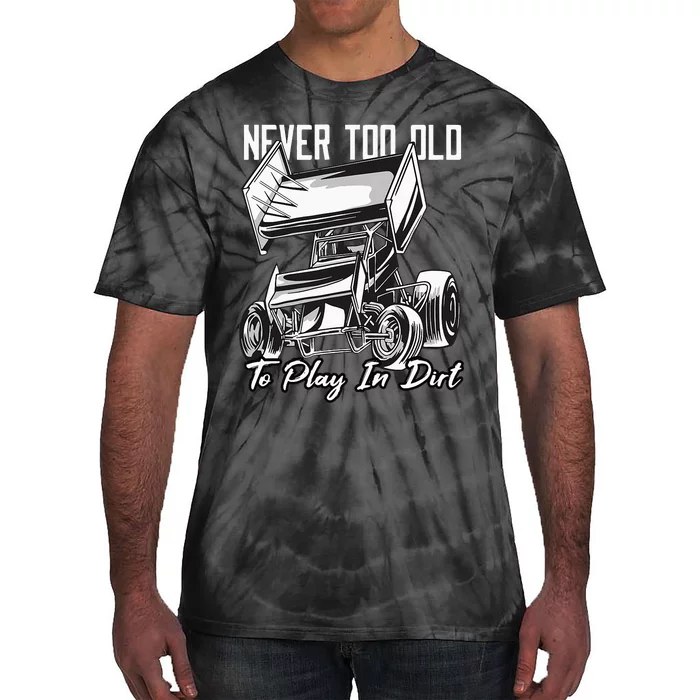 SPRINT CAR DIRT TRACK RACING Play In Dirt Tie-Dye T-Shirt