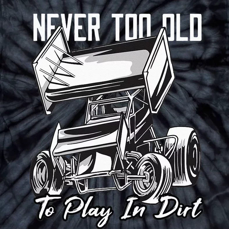 SPRINT CAR DIRT TRACK RACING Play In Dirt Tie-Dye T-Shirt