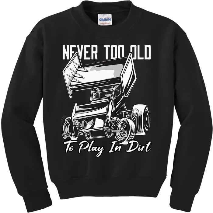 SPRINT CAR DIRT TRACK RACING Play In Dirt Kids Sweatshirt