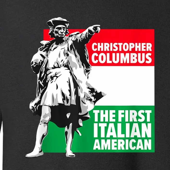 Save Columbus Day Italian Pride Toddler Sweatshirt