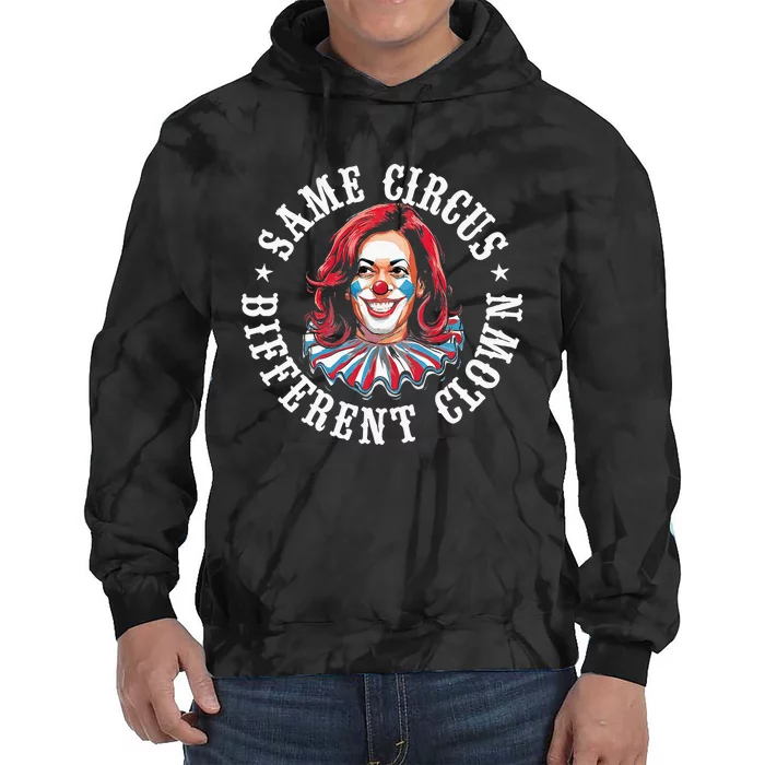 Same Circus Different Clown Tie Dye Hoodie