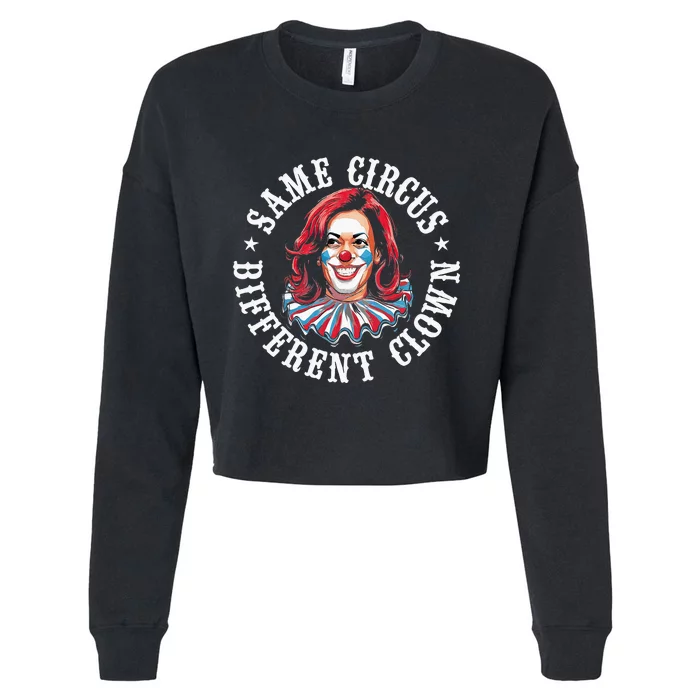 Same Circus Different Clown Cropped Pullover Crew