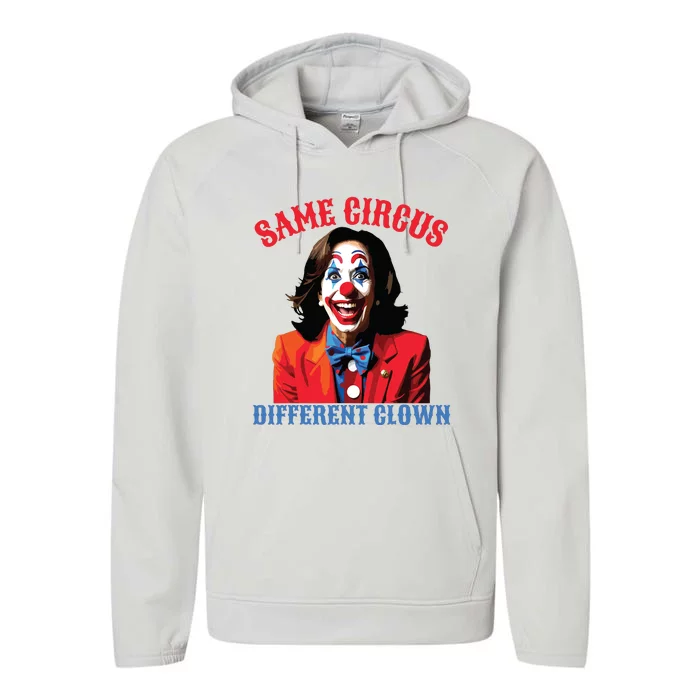 Same Circus Different Clown Funny Kamala Clown 2024 Performance Fleece Hoodie