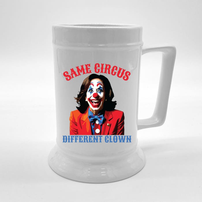 Same Circus Different Clown Funny Kamala Clown 2024 Front & Back Beer Stein