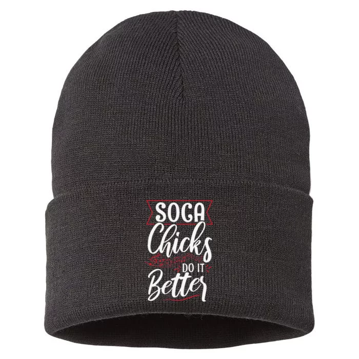 Soca Chicks Do It Better Quote For A Soca Festival Lover Sustainable Knit Beanie