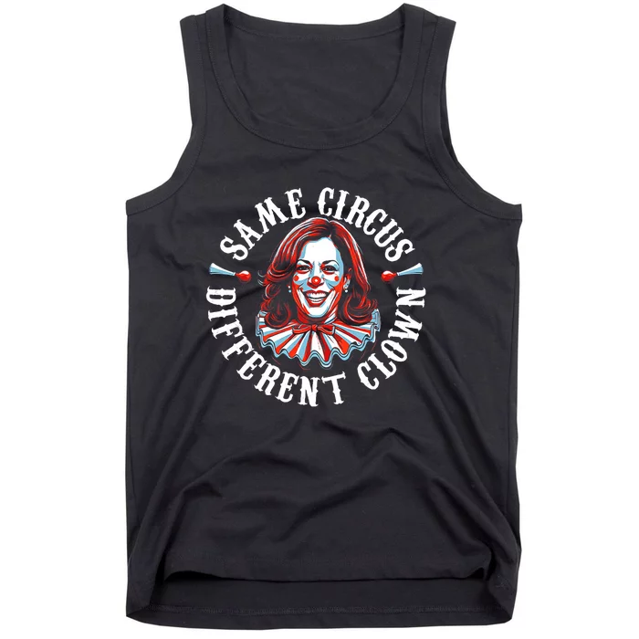 Same Circus Different Clown Funny Kamala Harris Clown Tank Top