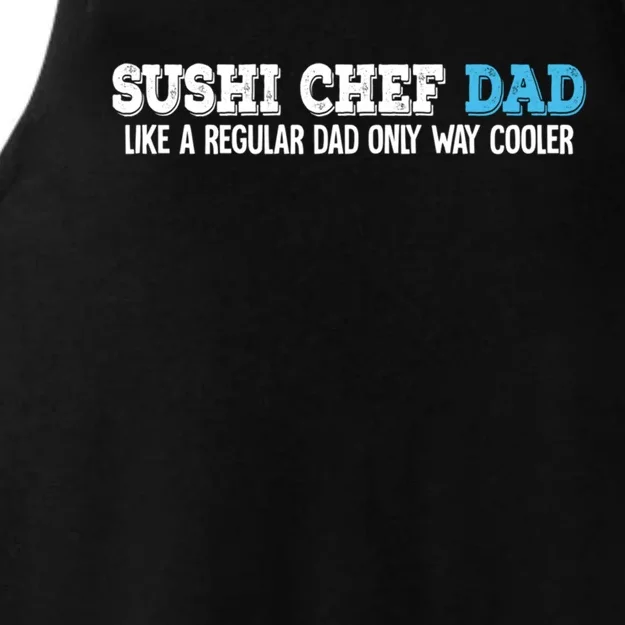 Sushi Chef Dad Gift Ladies Tri-Blend Wicking Tank