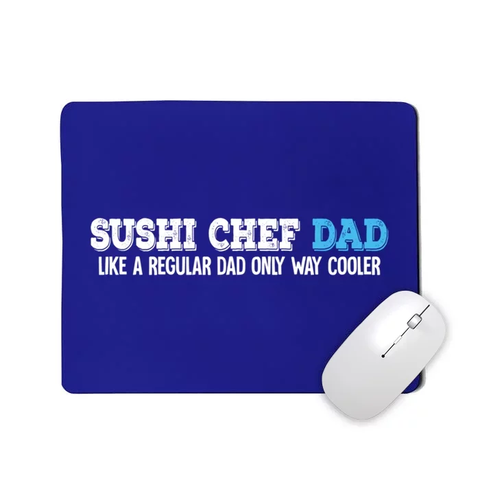 Sushi Chef Dad Gift Mousepad