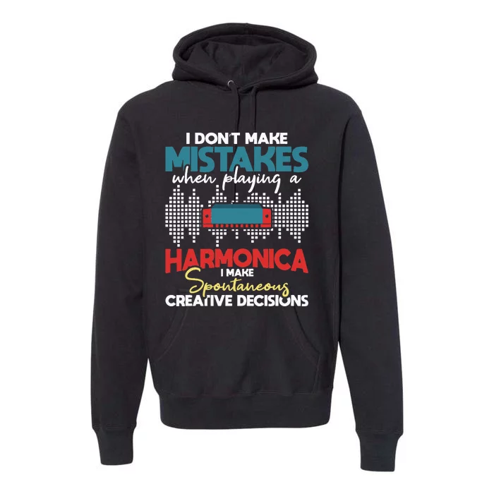 Spontaneous Creative Decisions Harmonica Player Harmonicist Premium Hoodie