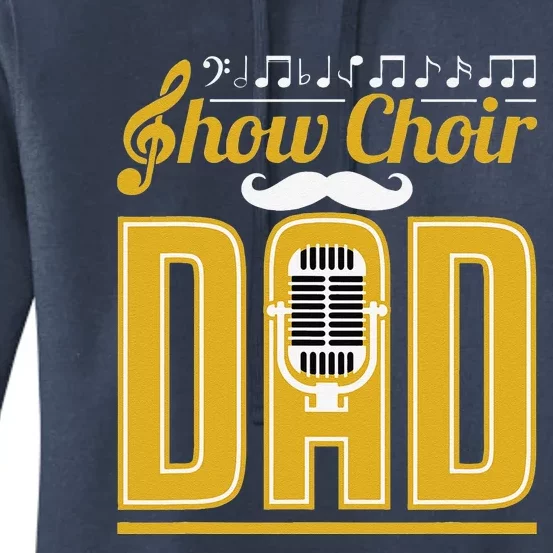 Show Choir Dad Fathers Day Father Musical Theater Women's Pullover Hoodie