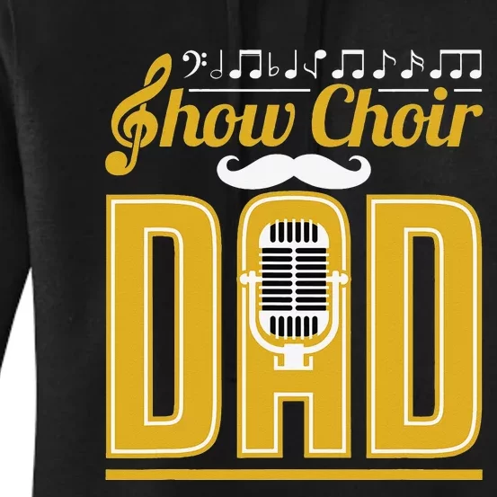 Show Choir Dad Father's Day Father Musical Theater Women's Pullover Hoodie