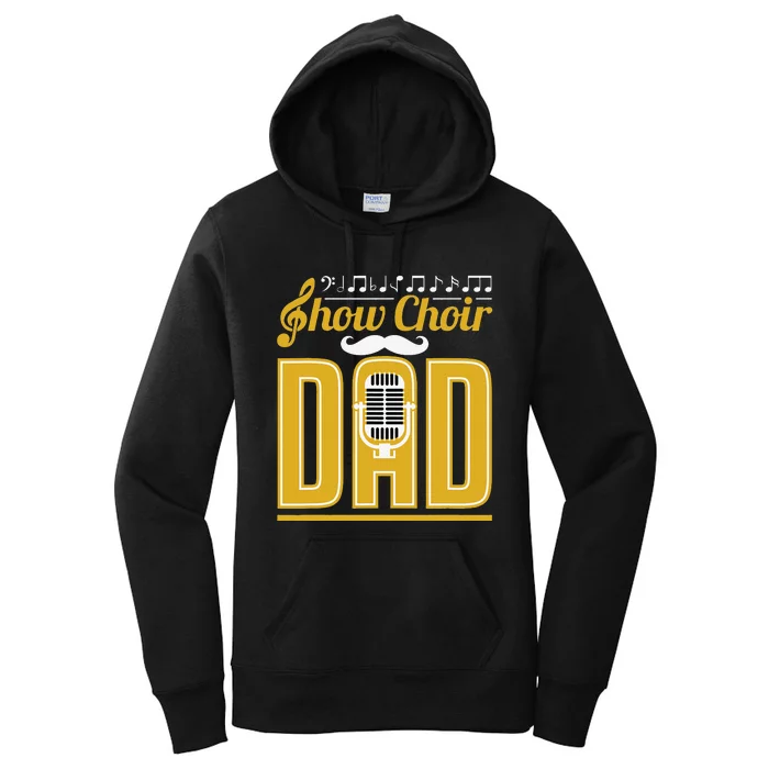 Show Choir Dad Father's Day Father Musical Theater Women's Pullover Hoodie