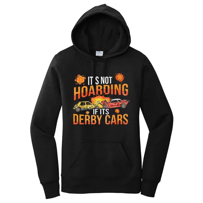 Smashing Cars Demolition Derby Quote For A Demo Derby Lover Women's Pullover Hoodie