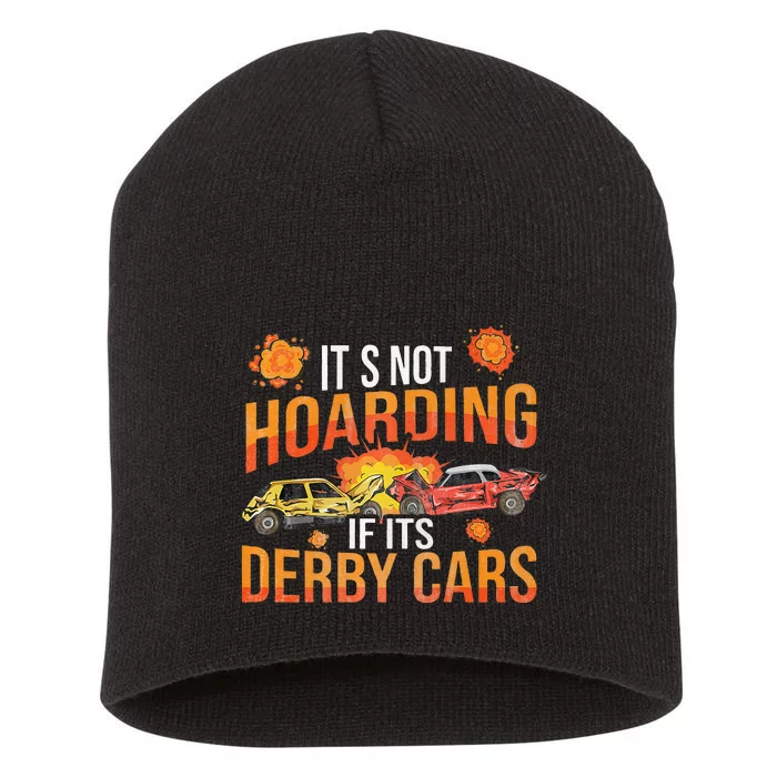 Smashing Cars Demolition Derby Quote For A Demo Derby Lover Short Acrylic Beanie