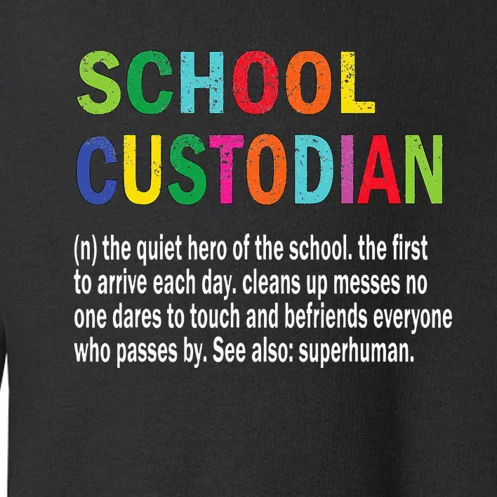 School Custodian Definition School Janitor Appreciation Toddler Sweatshirt