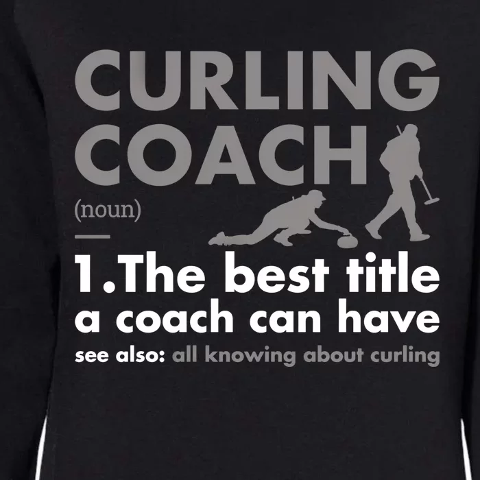 Sport Coach Definition Curling Gift Womens California Wash Sweatshirt