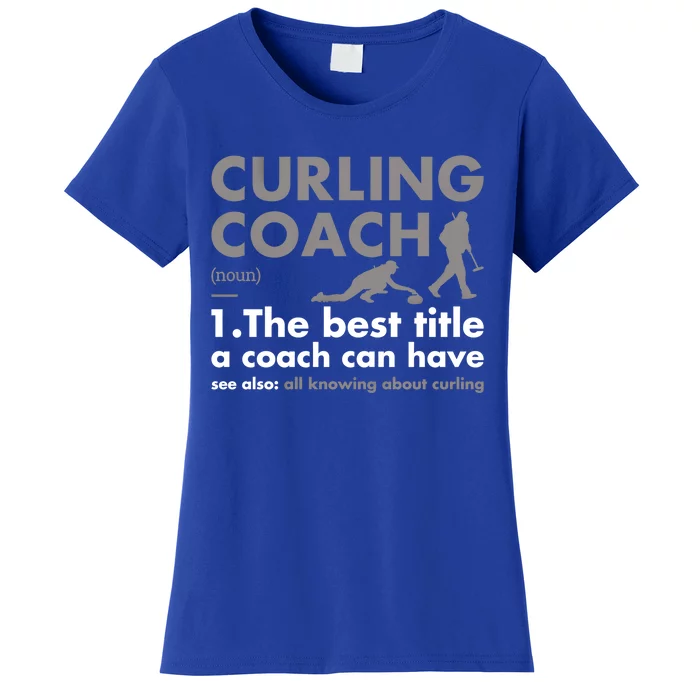 Sport Coach Definition Curling Gift Women's T-Shirt