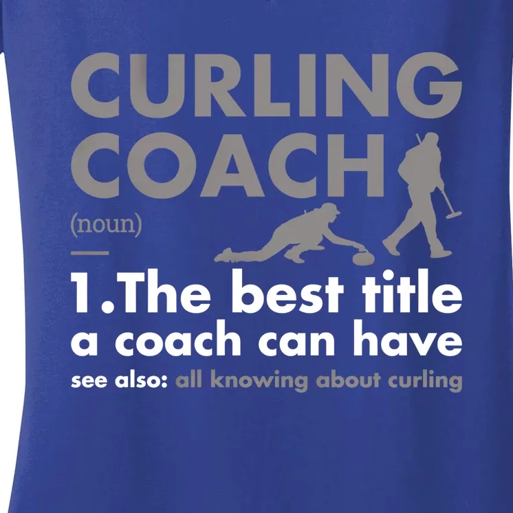 Sport Coach Definition Curling Gift Women's V-Neck T-Shirt