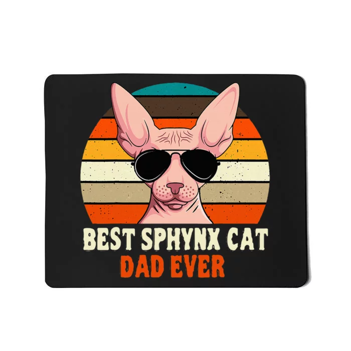 Sphynx Cat Dad Owner Breeder Hairless Pet Lover FatherS Day Mousepad