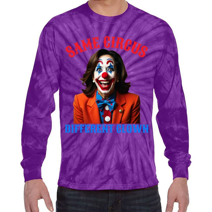 Same Circus Different Clown Funny Kamala Clown 2024 Tie-Dye Long Sleeve Shirt