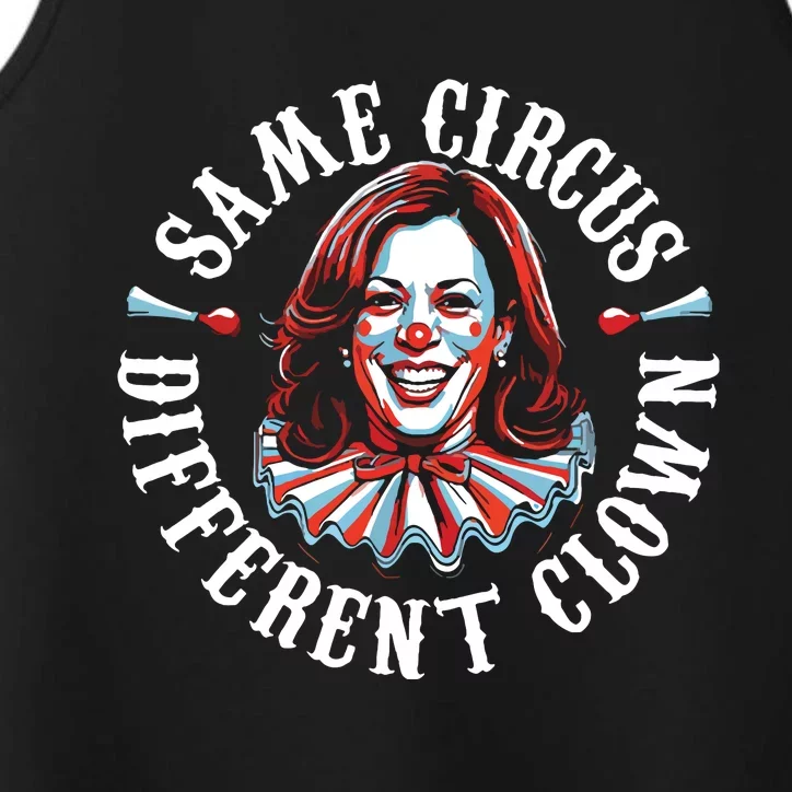 Same Circus Different Clown Funny Kamala Harris Clown Performance Tank