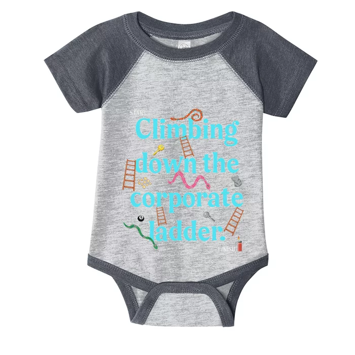 Start Climbing Down The Corporate Ladder Infant Baby Jersey Bodysuit