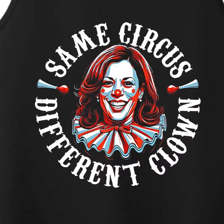 Same Circus Different Clown Funny Kamala Harris Clown Performance Tank