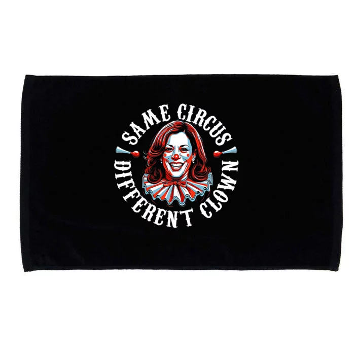 Same Circus Different Clown Funny Kamala Harris Clown Microfiber Hand Towel