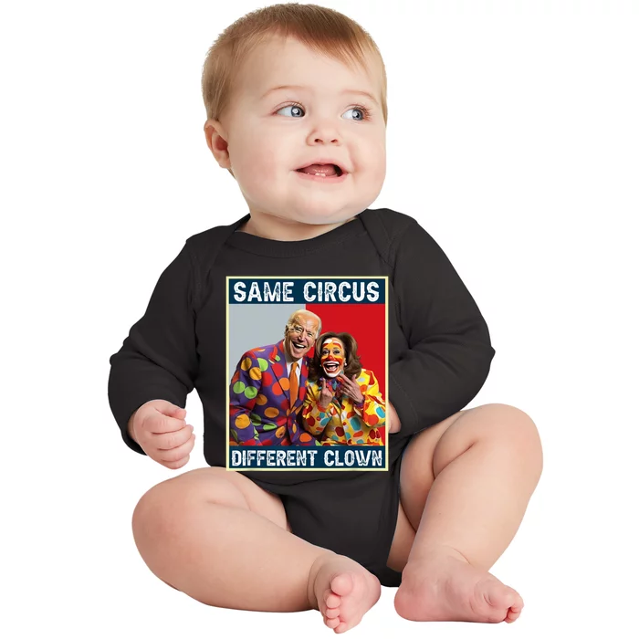 Same Circus Different Clown Funny Kamala Harris Clown Baby Long Sleeve Bodysuit