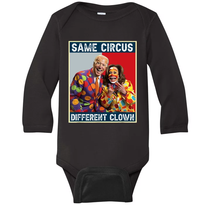 Same Circus Different Clown Funny Kamala Harris Clown Baby Long Sleeve Bodysuit