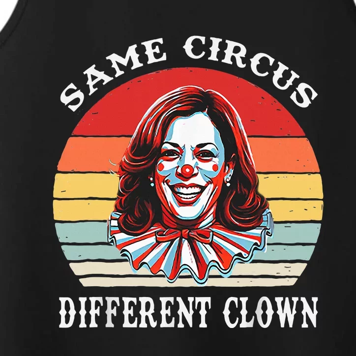 Same Circus Different Clown Funny Kamala Harris Clown Performance Tank