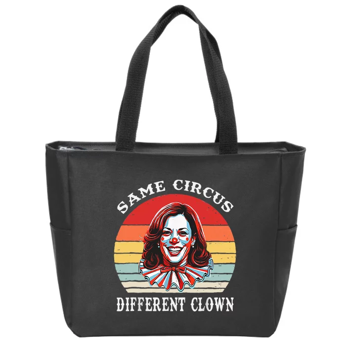 Same Circus Different Clown Funny Kamala Harris Clown Zip Tote Bag