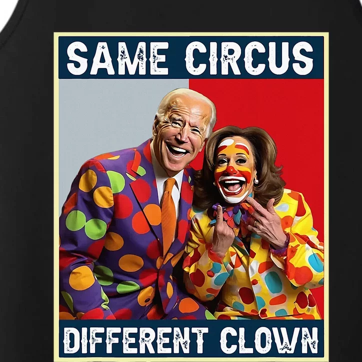 Same Circus Different Clown Funny Kamala Harris Clown Performance Tank