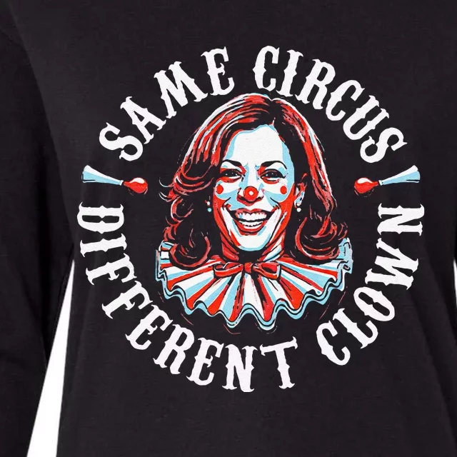 Same Circus Different Clown Funny Kamala Harris Clown Gift Womens Cotton Relaxed Long Sleeve T-Shirt