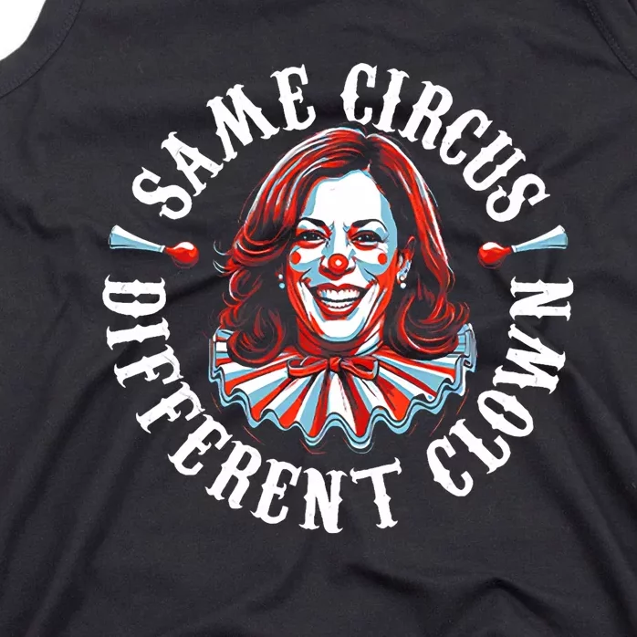 Same Circus Different Clown Funny Kamala Harris Clown Tank Top